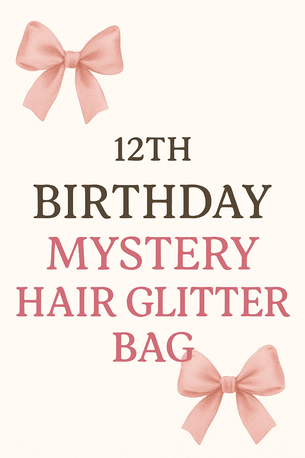 12th Birthday Mystery Hair Glitter Bag (10 glitters)